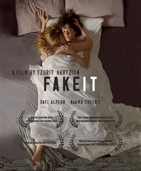 ‎Fake It (2015) directed by Tzurit Hartzion 